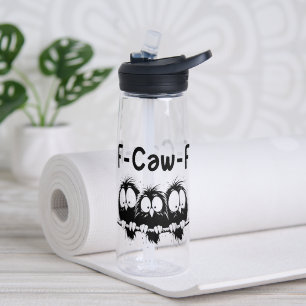 F-Caw-F Lustige Vogel-Zitate-Geschenke Trinkflasche