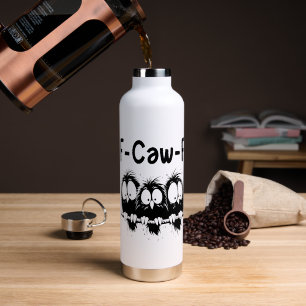 F-Caw-F Lustige Vogel Zitate Geschenke Trinkflasche