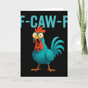 F-caw-f Lustiger Hahn Hühnerfarm Tier Humor Bi Karte