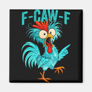 F-caw-f Lustiger Hahn Hühnerfarm Tier Humor Bi Magnet
