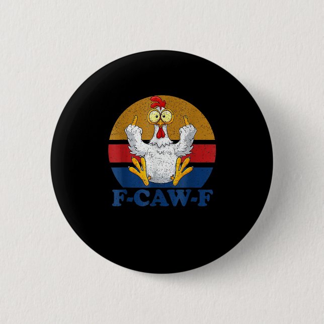 F-Caw-F Lustiger Hahn zeigt den Mittelfinger Vinta Button (Vorderseite)