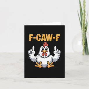 F-caw-f Lustiger Hühner-Cartoon-Humor-Vibe für Män Karte