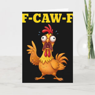 F-caw-f Lustiger Hühner-Humor-Zitat-Hahn-Meme (auf Karte