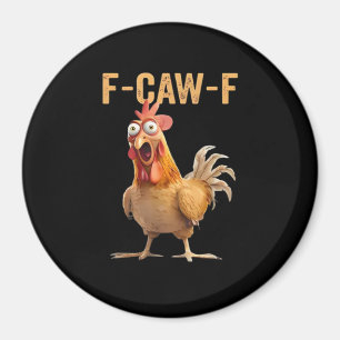F Caw F Lustiger Hühner Humor Zitat im Vintage-Sti Magnet