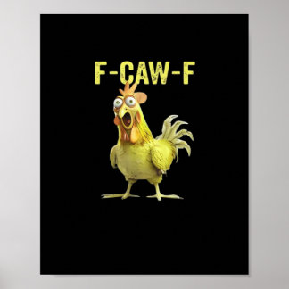 F Caw F Lustiger Hühner Humor Zitat im Vintage-Sti Poster