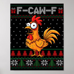 F-caw-f Lustiger Hühner Humor Zitat Weihnachten Hä Poster