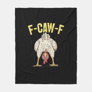 F-Caw-F Lustiger Hühnerhumor F-Caw-F Zitat Hahn Fleecedecke