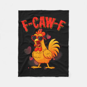 F-caw-f Lustiger Hühnerhumor F-caw-f Zitat Valenti Fleecedecke