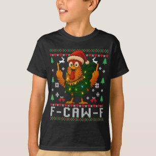 F-caw-f Lustiger Hühnerhumor Hahn Weihnachten Häss T-Shirt