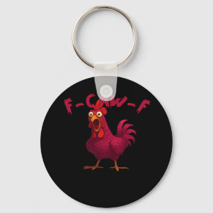 F Caw F Lustiger Hühnerhumor Kreativer Casual-Stil Schlüsselanhänger