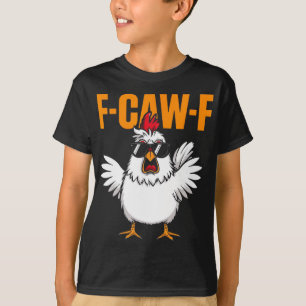 F-caw-f Lustiger Hühnerhumor USA-Flagge Zitat Hahn T-Shirt