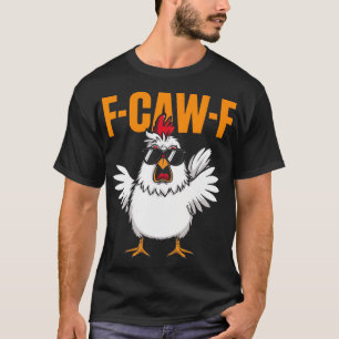 F-caw-f Lustiger Hühnerhumor USA-Flagge Zitat Hahn T-Shirt