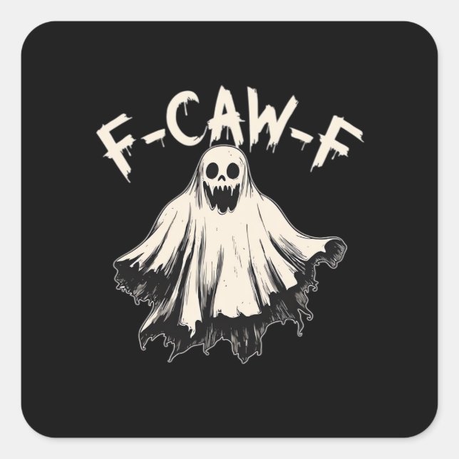F-Caw-F Lustiger Humor Cool Einzigartig Quadratischer Aufkleber (Vorderseite)