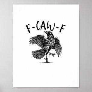 F-Caw-F Lustiger Rabe Crow Spooky Season Kreative  Poster