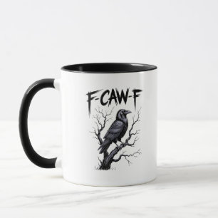F-Caw-F Lustiger Rabe Krähe Gruselige Saison Hallo Tasse