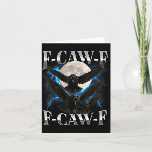 F-caw-f Lustiger Rabe Lustiger Erwachsenen-Humor G Karte