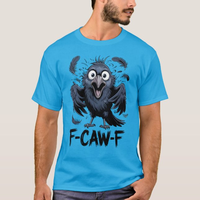 F-CAW-F Lustiger schreiender Krähen-Meme-Comic-Vog T-Shirt (Vorderseite)
