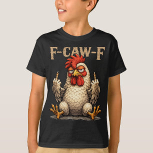 F-caw-f Lustiger schwarzer Hahn Gothic Fcawf Huhn T-Shirt