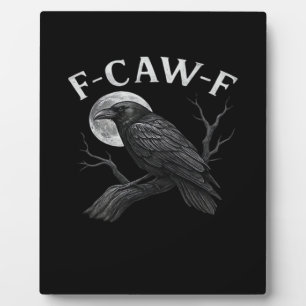 F-Caw-F Lustiger Spruch Fotoplatte