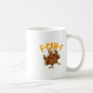 F-caw-f Lustiger Truthahn Thanksgiving passendes P Kaffeetasse
