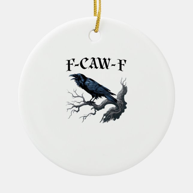 F-Caw-F Lustiger Vogel Krähe Keramik Ornament (Vorne)