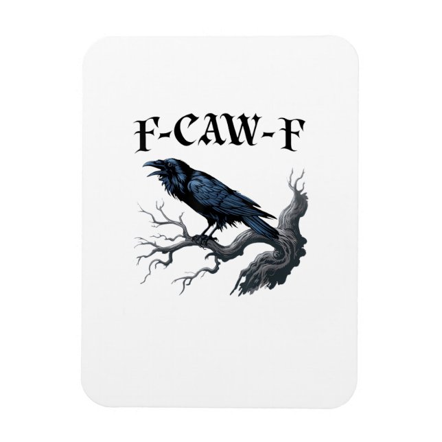 F-Caw-F Lustiger Vogel Krähe Magnet (Vertikal)
