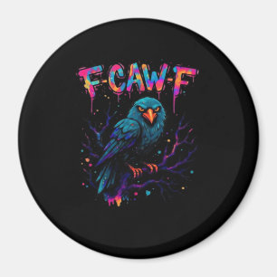 F Caw F Lustiger Vogel Krähe Rabe Wortspiel Witz S Magnet