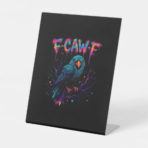 F Caw F Lustiger Vogel Krähe Rabe Wortwitz Scherz Sockelschild