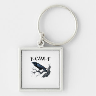 F-Caw-F Lustiger Vogel Krähe Schlüsselanhänger