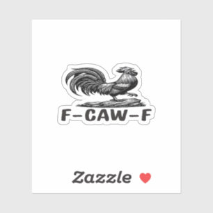 F-Caw-F Lustiger Wortspiel-Zitat-Aufkleber Aufkleber