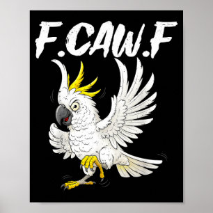 F Caw F Lustiger Wütender Atoo Papagei Meme Für Mä Poster