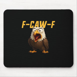 F-Caw-F Lustiges F-Caw-F Gear Kreativer Stil Mousepad