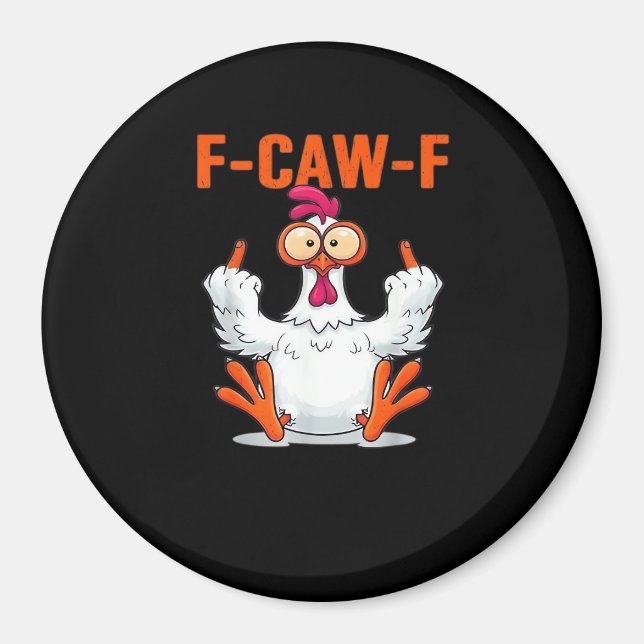 F-Caw-F Lustiges Huhn Klassisch Minimal Sauber Magnet (Vorne)