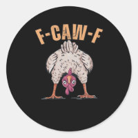 F-Caw-F Lustiges Huhn Klassisch Retro Cool
