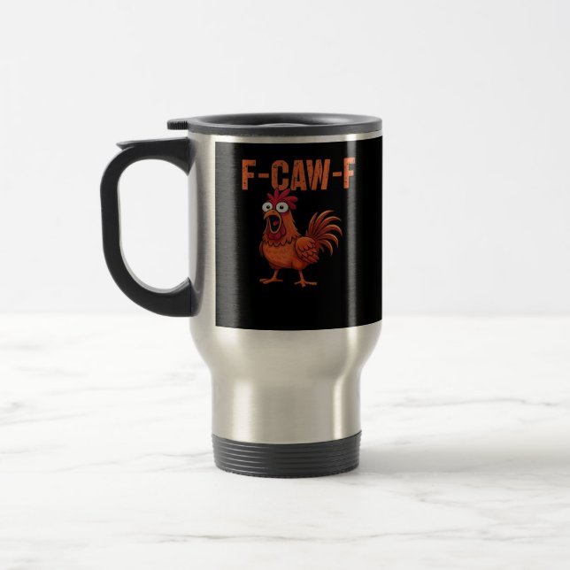 F-Caw-F Lustiges Huhn Klassischer Trendstil Reisebecher (Links)