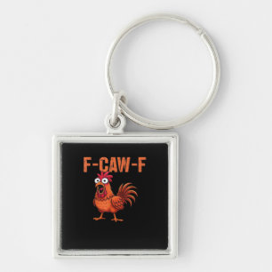 F-Caw-F Lustiges Huhn Klassischer Trendstil Schlüsselanhänger