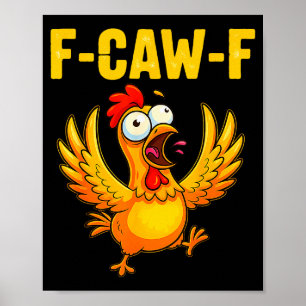 F-caw-f Lustiges Huhn – Verrückter Bauernhof-Tierh Poster