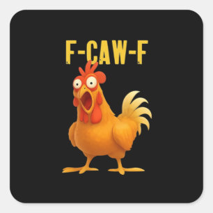F Caw F Lustiges Hühner-Meme Moderne Trendstyle Quadratischer Aufkleber