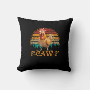 F-Caw-F Lustiges Zitat Hühner Meme F-Caw-F Kissen