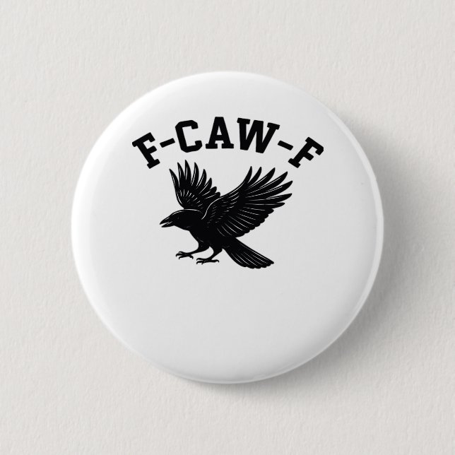 F-Caw-F Meme Funny Trendy Button (Vorderseite)