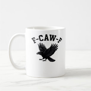 F-Caw-F Meme Lustig Trendig Kaffeetasse