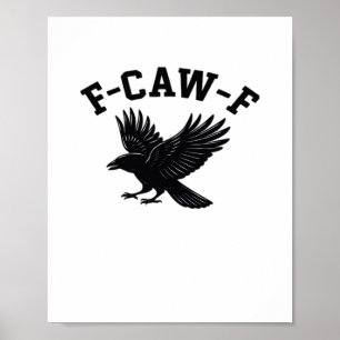 F-Caw-F Meme Lustig Trendig Poster