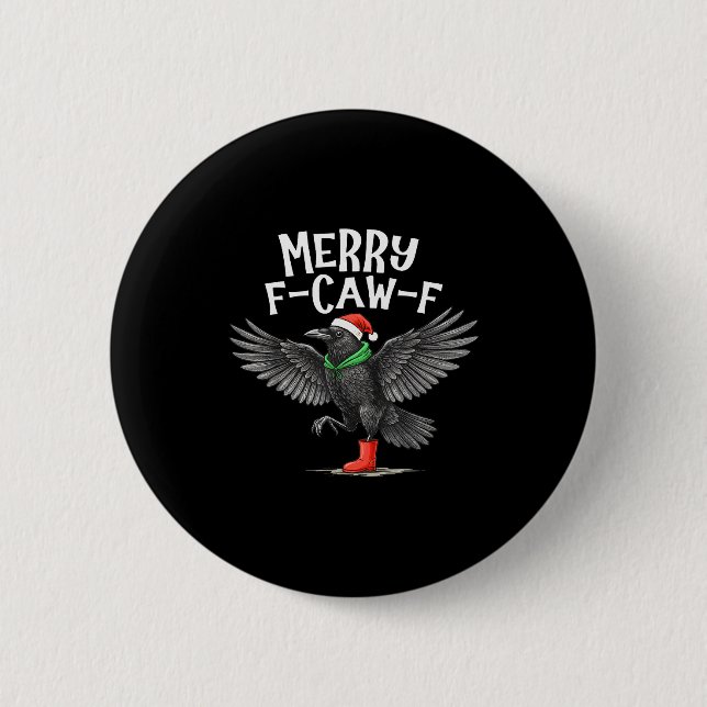 F-caw-f Merry Christmas Funny Crow Raven  Button (Vorderseite)