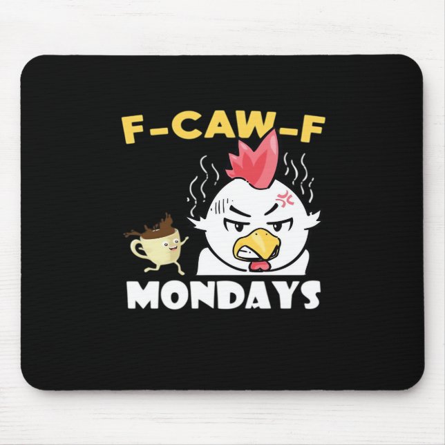 F-Caw-F Mondays Classic Minimal Clean Mousepad (Vorne)