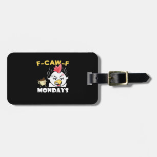 F-Caw-F Montags Klassisch Minimal Sauber Gepäckanhänger