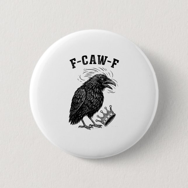 F Caw F No Kings In America Creative Style Button (Vorderseite)
