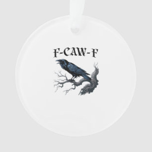 F-Caw-F Oiseau Drôle Corbeau