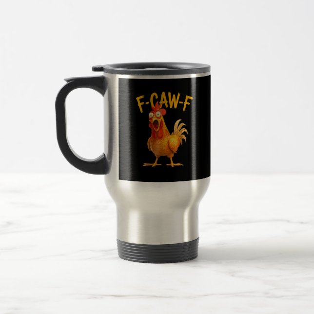 F-Caw-F Pun Funny Chicken Rooster Cawing Grunge Reisebecher (Links)
