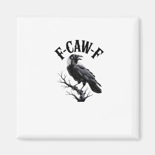 F-Caw-F Rabe Erwachsenen Humor Vogel Lustig Gothic Magnet