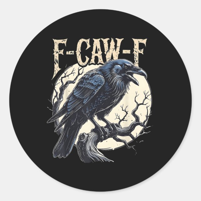 F-caw-f Raven Funny Crow Pun Retro Gothic Aestheti Runder Aufkleber (Vorderseite)
